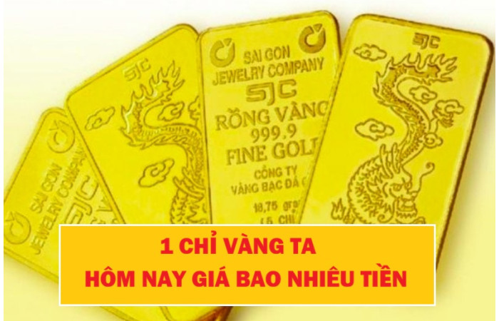1 Chỉ Vàng Ta Bao Nhiêu Tiền Hôm Nay? Giá Vàng 9999 Mới Nhất 2026