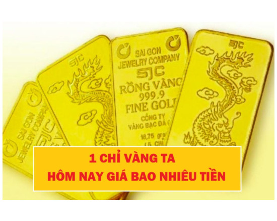 1 Chỉ Vàng Ta Bao Nhiêu Tiền Hôm Nay? Giá Vàng 9999 Mới Nhất 2026