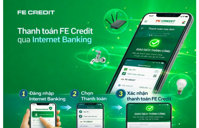 Cách thanh toán trả góp FE Credit qua Internet Banking nhanh & chính xác