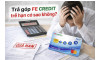 Trả góp FE Credit trễ hạn có sao không? Phí phạt và nguy cơ nợ xấu mới nhất