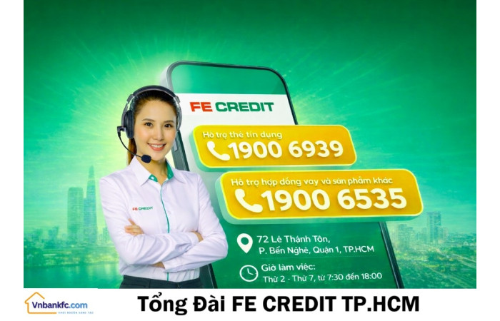 Tổng đài FE Credit TPHCM – Số hotline hỗ trợ khách hàng tại TP.HCM mới nhất 2026