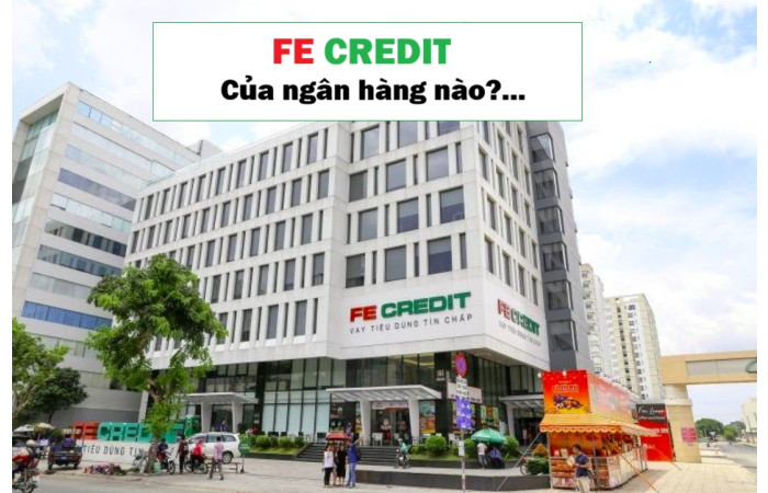 FE Credit của ngân hàng nào? Giải mã mối quan hệ giữa VPBank và SMBC (Mới nhất 2026)